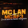 MC Lan - Cai de Boca na Minha Mangueira (feat. MC RF3) - Single